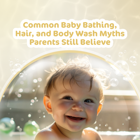 Common Baby Bathing, Hair, and Body Wash Myths Parents Still Believe