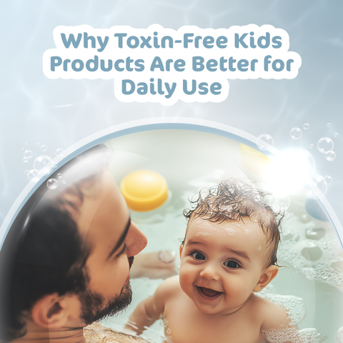 Why Toxin-Free Kids Products Are Better for Daily Use